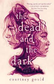 Review: The Dead and The Dark by Courtney&nbsp;Gould