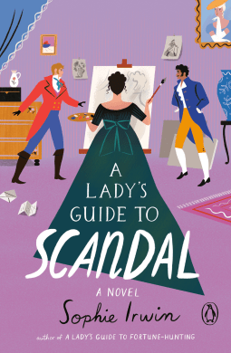 A Lady’s Guide to Scandal By Sophie Irwin – Book&nbsp;Review