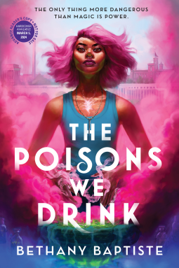 The Poisons We Drink by Bethany Baptiste – Book&nbsp;Review