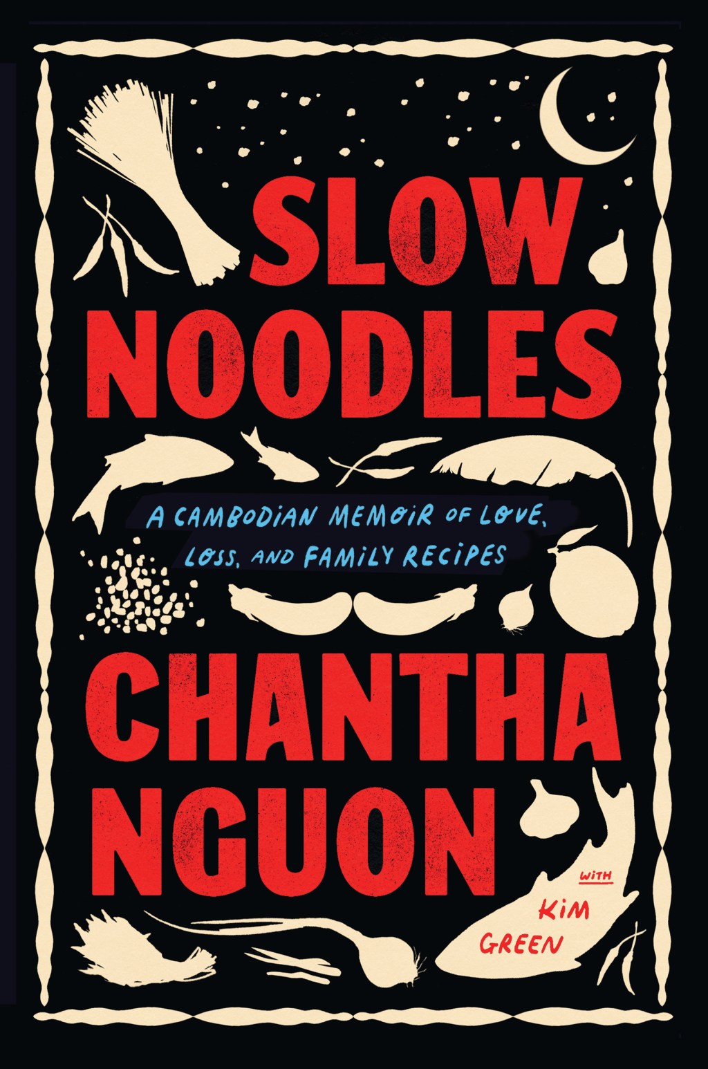 Slow Noodles by Chantha Nguon – Book&nbsp;Review