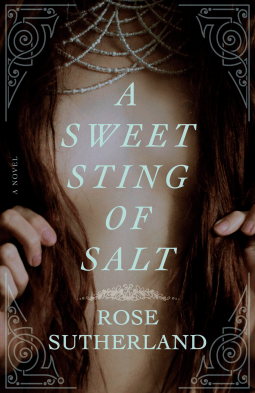 A Sweet Sting of Salt by Rose Sutherland – Book&nbsp;Review