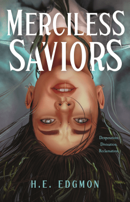 Merciless Saviors by H. E. Edgmon – Book&nbsp;Review