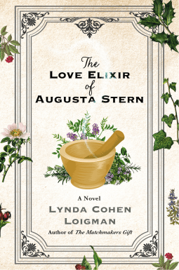 The Love Elixir of Augusta Stern by Lynda Cohen Loigman – Book&nbsp;Review