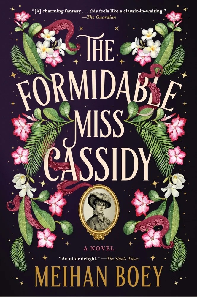 The Formidable Miss Cassidy by Meihan Boey – Book&nbsp;Review