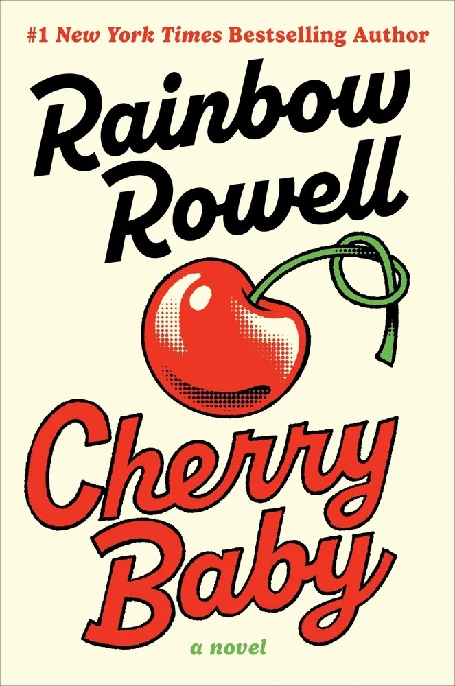 Cherry Baby by Rainbow Rowell – Book&nbsp;Review