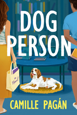 Dog Person by Camille Pagán – Book&nbsp;Review