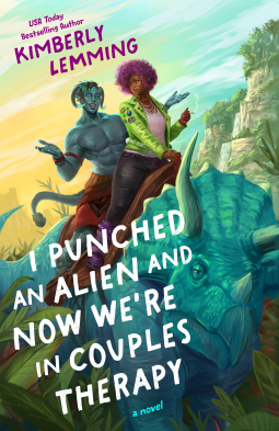 I Punched an Alien and Now We’re in Couples Therapy by Kimberly Lemming -Book Review
