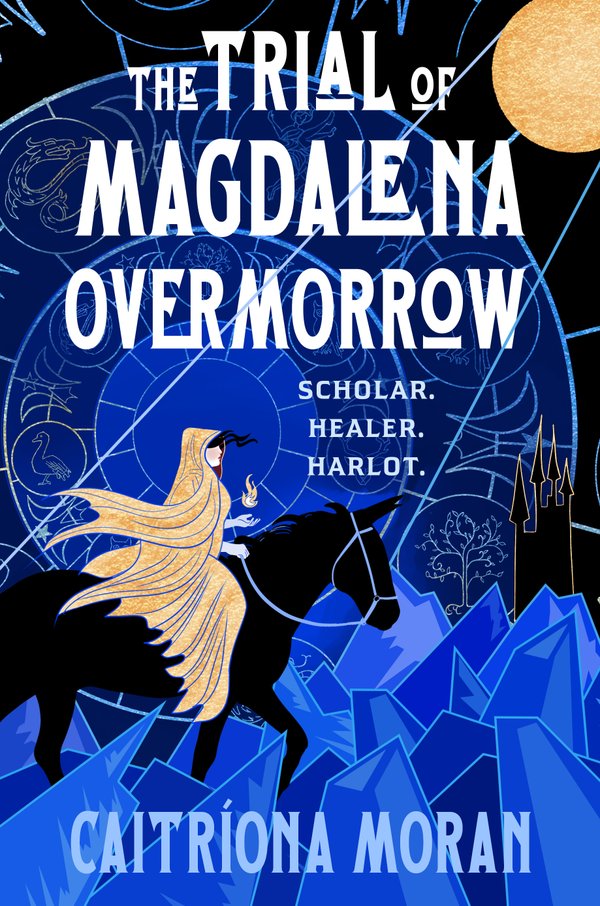 The Trial of Magdalena Overmorrow by Caitríona Moran – Book&nbsp;Review